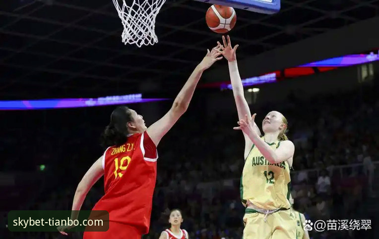 中国女篮资格赛关键胜利复盘：战术调整与球员爆发详解